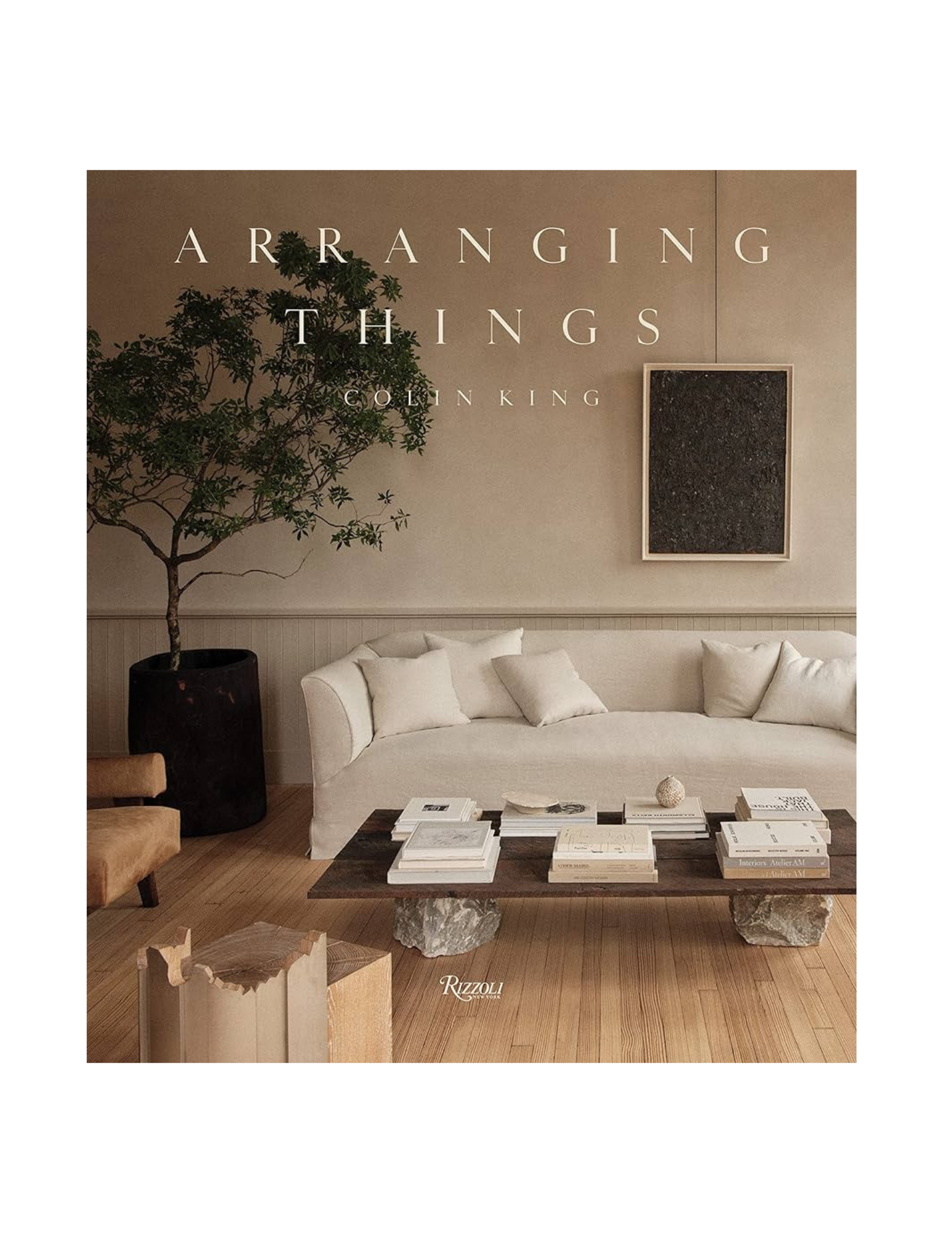 Arranging Things by Colin King